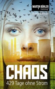 Descargar Chaos: 429 Tage ohne Strom (German Edition) pdf, epub, ebook