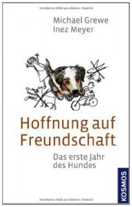 Descargar Hoffnung auf Freundschaft: Das erste Jahr des Hundes (German Edition) pdf, epub, ebook