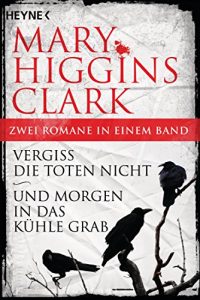 Descargar Vergiss die Toten nicht /Und morgen in das kühle Grab – (2in1-Bundle): Zwei Thriller in einem Band (German Edition) pdf, epub, ebook