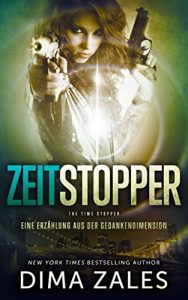 Descargar Zeitstopper – The Time Stopper (Eine Erzählung aus der Gedankendimension) (Gedankendimensionen 0) (German Edition) pdf, epub, ebook