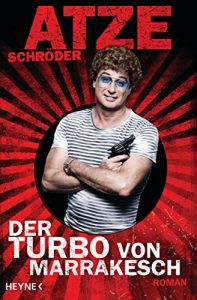Descargar Der Turbo von Marrakesch: Roman (German Edition) pdf, epub, ebook