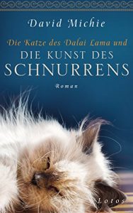 Descargar Die Katze des Dalai Lama und die Kunst des Schnurrens: Roman (German Edition) pdf, epub, ebook