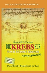 Descargar Die KREBSkur nach Rudolf Breuss richtig gemacht (German Edition) pdf, epub, ebook
