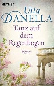 Descargar Tanz auf dem Regenbogen: Roman (German Edition) pdf, epub, ebook