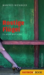Descargar Rostige Flügel: Ein Marek-Miert-Krimi (German Edition) pdf, epub, ebook