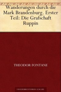 Descargar Wanderungen durch die Mark Brandenburg 1. Teil (German Edition) pdf, epub, ebook