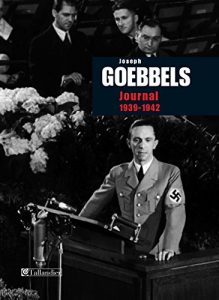 Descargar Journal de Joseph Goebbels 1939-1942 (Archives contemporaines) pdf, epub, ebook
