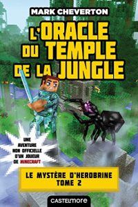 Descargar L’Oracle du temple de la jungle: Minecraft – Le Mystère de Herobrine, T2 (Lectures 8 – 12 ans) pdf, epub, ebook