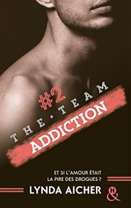 Descargar #2 Addiction – Série The Team (French Edition) pdf, epub, ebook