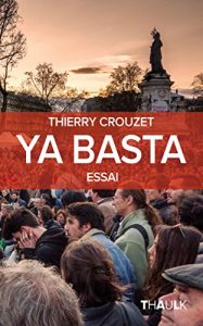 Descargar Ya Basta: Du printemps arabe à Nuit debout (Essai) pdf, epub, ebook