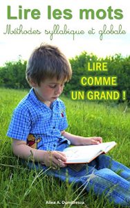Descargar Lire les mots – Méthodes syllabique et globale: Lire comme un Grand (Livres d’activités pour enfants t. 5) (French Edition) pdf, epub, ebook