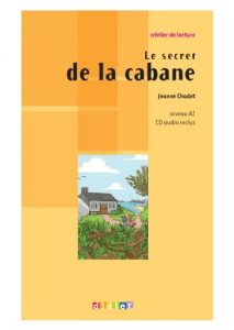 Descargar Le secret de la cabane (Niveau A1) (French Edition) pdf, epub, ebook