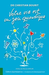 Descargar Votre vie est un jeu quantique (Croissance & Développement) pdf, epub, ebook