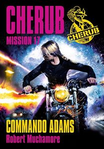 Descargar Cherub (Mission 17) – Commando Adams pdf, epub, ebook