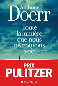 Descargar Toute la lumière que nous ne pouvons voir (Les Grandes Traductions) pdf, epub, ebook