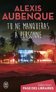 Descargar Tu ne manqueras à personne: Une enquête à Pacific View (J’ai lu Thriller) pdf, epub, ebook