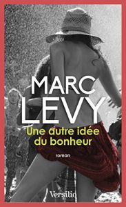 Descargar Une autre idée du bonheur (ROMAN) pdf, epub, ebook
