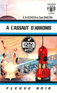 Descargar Perry Rhodan n°16 – A l’assaut d’Arkonis pdf, epub, ebook