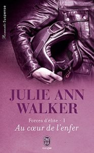 Descargar Forces d’élite (Tome 1) – Au cœur de l’enfer (J’ai lu Romantic Suspense) pdf, epub, ebook