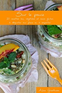 Descargar Sur le pouce: 20 recettes bio, végétales et sans gluten à déguster sur place ou à emporter (French Edition) pdf, epub, ebook