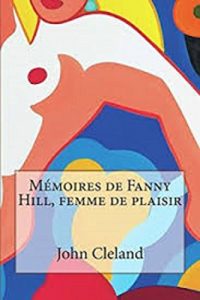 Descargar Mémoires de Fanny Hill, femme de plaisir (Edition Intégrale – Version Entièrement Illustrée) (French Edition) pdf, epub, ebook