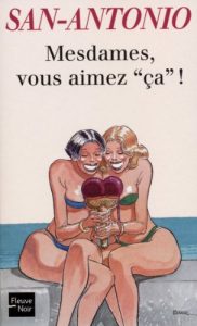Descargar Mesdames, vous aimez ça ! (San-Antonio) pdf, epub, ebook