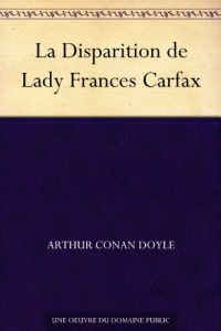 Descargar La Disparition de Lady Frances Carfax (French Edition) pdf, epub, ebook