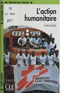Descargar L’Action humanitaire (Lectures clé en français facile) pdf, epub, ebook