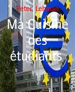 Descargar Ma Cuisine des étudiants: 35 recettes faciles, délicieuses et à petit prix (French Edition) pdf, epub, ebook