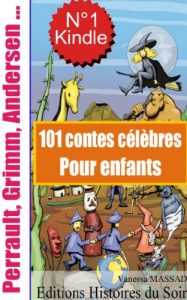 Descargar 101 contes célèbres pour enfants (Charles Perrault, Contes de Grimm, Contes d’Andersen …) (French Edition) pdf, epub, ebook