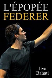 Descargar L’épopée Federer (French Edition) pdf, epub, ebook