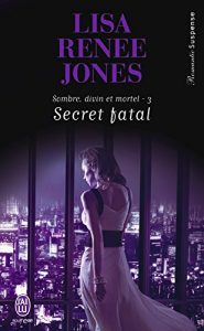 Descargar Sombre, divin et mortel (Tome 3) – Secret fatal (J’ai lu Romantic Suspense) pdf, epub, ebook
