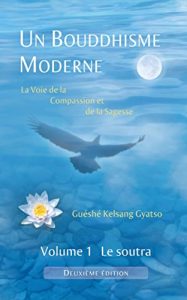 Descargar Un Bouddhisme Moderne – La voie de la compassion et de la sagesse –  Volume 1 : le soutra (French Edition) pdf, epub, ebook