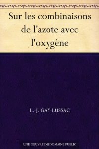 Descargar Sur les combinaisons de l’azote avec l’oxygène (French Edition) pdf, epub, ebook