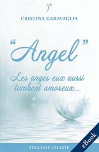 Descargar Angel – Les anges eux aussi tombent amoureux pdf, epub, ebook