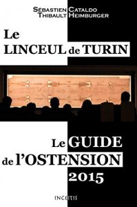 Descargar Le Linceul de Turin: Le guide de l’ostension 2015 (French Edition) pdf, epub, ebook