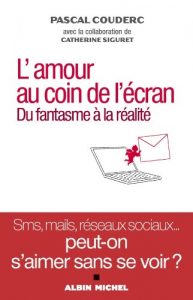 Descargar L’Amour au coin de l’écran : Du fantasme à la réalité (ESSAIS DOC.) pdf, epub, ebook
