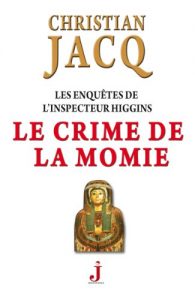 Descargar Le Crime de la momie (Les Enquêtes de l’inspecteur Higgins t. 1) (French Edition) pdf, epub, ebook