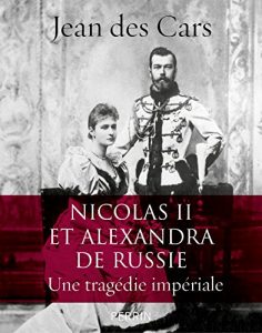 Descargar Nicolas II et Alexandra de Russie : une tragédie impériale pdf, epub, ebook