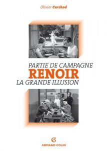Descargar Renoir : Partie de campagne – La grande illusion (Cinéma / Arts Visuels) (French Edition) pdf, epub, ebook