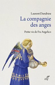 Descargar La compagnie des anges : Petite vie de Fra Angelico (French Edition) pdf, epub, ebook