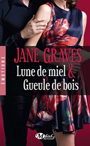 Descargar Lune de miel & Gueule de bois (EMOTIONS) pdf, epub, ebook