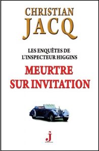 Descargar Meurtre sur invitation (Les Enquêtes de l’inspecteur Higgins t. 5) (French Edition) pdf, epub, ebook