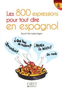 Descargar Petit livre de – 800 expressions pour tout dire en espagnol (Le petit livre) pdf, epub, ebook