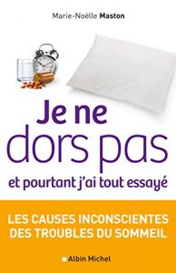 Descargar Je ne dors pas et pourtant j’ai tout essayé (PRATIQUE) pdf, epub, ebook