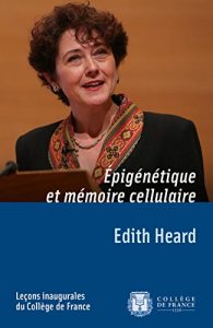 Descargar Épigénétique et mémoire cellulaire: Leçon inaugurale prononcée le jeudi 13 décembre 2012 (Leçons inaugurales) pdf, epub, ebook