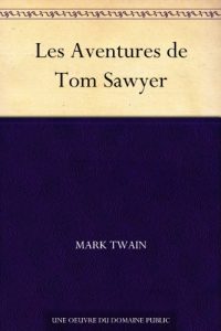 Descargar Les Aventures de Tom Sawyer (French Edition) pdf, epub, ebook