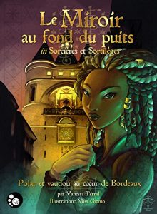 Descargar Le miroir au fond du puits (Griffe Sombre) pdf, epub, ebook