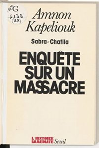 Descargar Sabra et Chatila: Enquête sur un massacre (L’histoire immédiate) pdf, epub, ebook