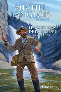 Descargar Les gardiens de la lumière T4 – Le paradis sur terre pdf, epub, ebook
